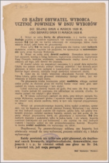 Co każdy obywatel wyborca uczynić powinien w dniu wyborów : do Sejmiku dnia 4 marca 1928 r. i do Senatu dnia 11 marca 1928 r.