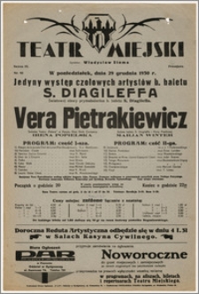 [Afisz:] Vera Pietrakiewicz. Światowej sławy prymabalerina b. baletu S. Diagileffa