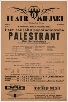 [Afisz:] Palestrant (Der Bettelstudent). Operetka w 3 aktach