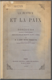 La justice et la paix : discours prononcé le 21 mai 1863 dans l'église de Montmorency au service funèbre annuel des Polonais morts dans l'exil