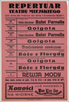 [Afisz:] Repertuar Teatru Miejskiego. Od dnia 25 marca do dnia 1 kwietnia 1935 r.