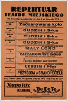 [Afisz:] Repertuar Teatru Miejskiego. Od dnia 28-go października do dnia 3-go listopada 1935 r.