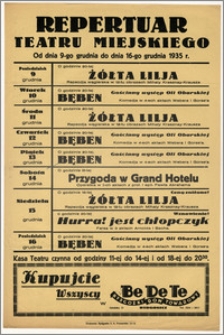 [Afisz:] Repertuar Teatru Miejskiego. Od dnia 9-go grudnia do dnia 16-go grudnia 1935 r.