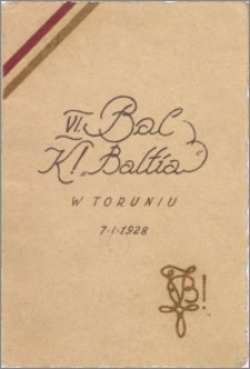 [Zaproszenie na VI Bal K! Baltia w Toruniu, 7.I.1928]