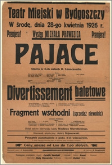 [Afisz:] Pajace. Opera w 2 aktach R. Leoncavallo