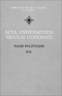 Acta Universitatis Nicolai Copernici. Nauki Humanistyczno-Społeczne. Nauki polityczne, z. 21 (231), 1991