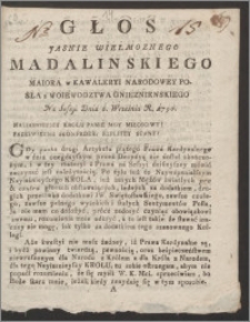 Głos Jasnie Wielmoznego Madalinskiego Maiora w Kawaleryi Narodowey Posła z Woiewodztwa Gnieznienskiego Na Sessyi Dnia 6. Wrzesnia R. 1790