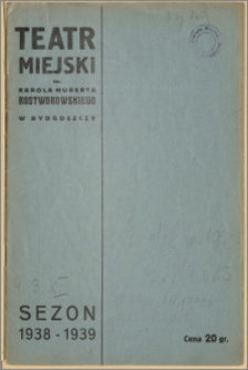 Teatr Miejski im. Huberta Karola Rostworowskiego w Bydgoszczy. Sezon 1938/39, 1938-12-03