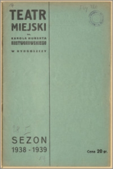 Teatr Miejski im. Huberta Karola Rostworowskiego w Bydgoszczy. Sezon 1938/39, 1939-01-28