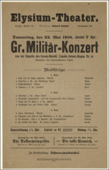 [Afisz:] Gr. Militär-Konzert. 1918-05-23