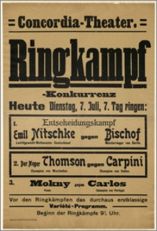 [Afisz:] Ringkampf-Konkurrenz. 07. Juli