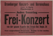 [Afisz:] Frei - Konzert. Von der ganzen Kapelle des Ersatz-Bat. Regts. 34