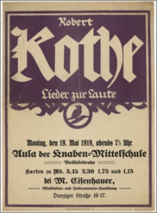 [Afisz:] Robert Kothe. Lieder zur Laute