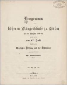 Programm der höheren Bürgerschule zu Culm für das Schuljahr 1868-69