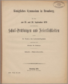 Königliches Gymnasium in Bromberg. Zu den am 25. und 26. September 1879 stattfindenden Schul-Prüfungen und Feierlichkeiten