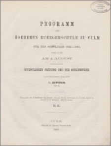 Programm der hoeheren Buergerschule zu Culm für das Schuljahr 1864-1865