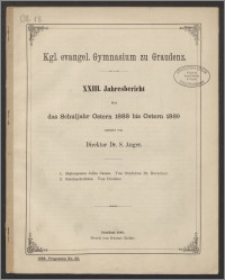 XXIII. Jahresbericht über das Schuljahr Ostern 1888 bis Ostern 1889 [...]