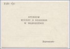 [Zaproszenie. Incipit] Towarzystwo Naukowe w Toruniu i Wydział Oświaty i Kultury Prezydium PRN w Wąbrzeźnie, Powiatowy Dom Kultury w Wąbrzeźnie zapraszają na otwarcie Studium Wiedzy o Regionie w Wąbrzeźnie