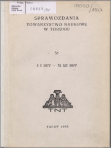 Sprawozdania Towarzystwa Naukowego w Toruniu 1977, nr 31