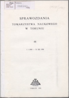 Sprawozdania Towarzystwa Naukowego w Toruniu 1990, nr 44