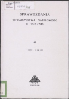 Sprawozdania Towarzystwa Naukowego w Toruniu 1995, nr 49