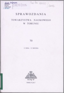 Sprawozdania Towarzystwa Naukowego w Toruniu 2016, nr 70