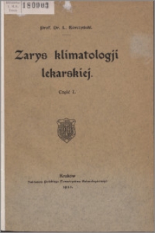 Zarys klimatologji lekarskiej. Cz. 1