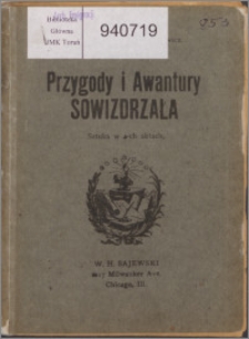 Przygody i awantury Sowizdrzała : sztuka w 4-ch aktach