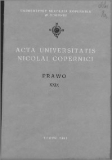 Acta Universitatis Nicolai Copernici. Nauki Humanistyczno-Społeczne. Prawo, z. 29 (217), 1991