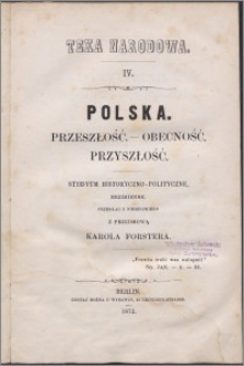 Polska : przeszłość, obecność, przyszłość : studyum historyczno-polityczne, bezimienne