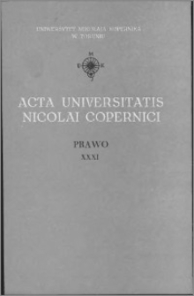 Acta Universitatis Nicolai Copernici. Nauki Humanistyczno-Społeczne. Prawo, z. 31 (233), 1991