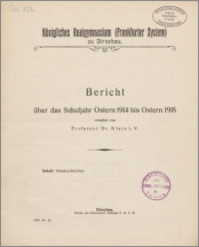 Bericht über das Schuljahr Ostern 1914 bis Ostern 1915 [...]