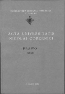 Acta Universitatis Nicolai Copernici. Nauki Humanistyczno-Społeczne. Prawo, z. 32 (256), 1992