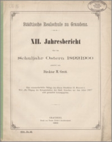 XII. Jahresbericht über das Schuljahr Ostern 1899/1900 [...]