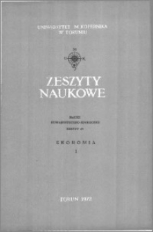 Zeszyty Naukowe Uniwersytetu Mikołaja Kopernika w Toruniu. Nauki Humanistyczno-Społeczne. Ekonomia, z. 1 (47), 1972