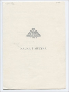 [Zaproszenie. Incipit] Towarzystwo Naukowe w Toruniu i Książnica Miejska im. Kopernika w Toruniu zapraszają uprzejmie na XI Wieczór "Nauka i Muzyka"... 11 maja 1977 roku