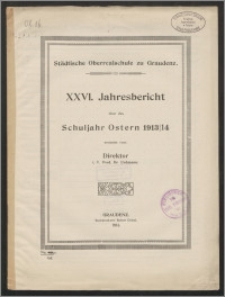 XXVI. Jahresbericht über das Schuljahr Ostern 1913/14 [...]
