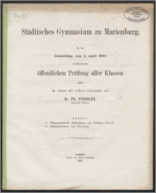 Städtisches Gymnasium zu Marienburg. Zu der Donnerstag , den 2. April 1868 stattfindenden öffentlichen Prüfung aller Klassen