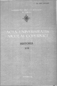Acta Universitatis Nicolai Copernici. Nauki Humanistyczno-Społeczne. Historia, z. 17 (117), 1980