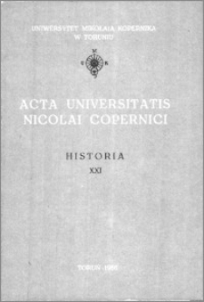 Acta Universitatis Nicolai Copernici. Nauki Humanistyczno-Społeczne. Historia, z. 21 (167), 1986