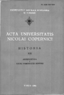 Acta Universitatis Nicolai Copernici. Nauki Humanistyczno-Społeczne. Historia, z. 19 (147), 1984
