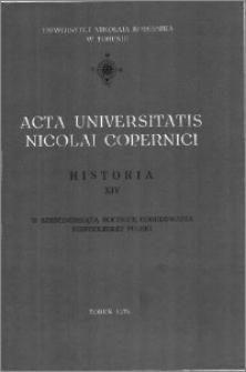 Acta Universitatis Nicolai Copernici. Nauki Humanistyczno-Społeczne. Historia, z. 14 (101), 1978