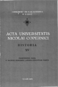 Acta Universitatis Nicolai Copernici. Nauki Humanistyczno-Społeczne. Historia, z. 15 (102), 1978