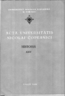 Acta Universitatis Nicolai Copernici. Nauki Humanistyczno-Społeczne. Historia, z. 24 (204), 1990