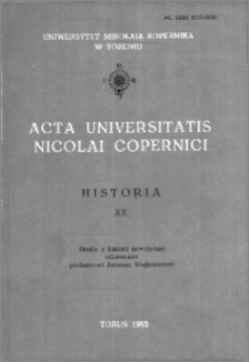 Acta Universitatis Nicolai Copernici. Nauki Humanistyczno-Społeczne. Historia, z. 20 (158), 1985