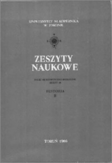 Zeszyty Naukowe Uniwersytetu Mikołaja Kopernika w Toruniu. Nauki Humanistyczno-Społeczne. Historia, z. 2 (20), 1966