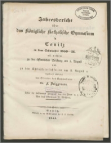 Jahresbericht über das Königliche Katholische Gymnasium in Conitz in dem Schuljahre 1850-1851