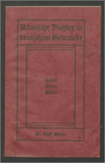 Römische Dichter in deutschem Gewande. Catull, Horaz, Tibull [...]