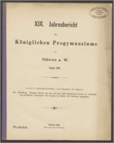 XIX. Jahresbericht des Königlichen Progymnasium zu Schwetz a. W. Ostern 1896