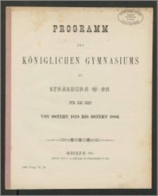 Programm des Königlichen Gymnasiums zu Strasburg W.-Pr. Für die Zeit von Ostern 1879 bis Ostern 1880